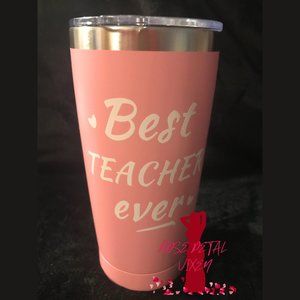 Best Teacher Ever Tumbler